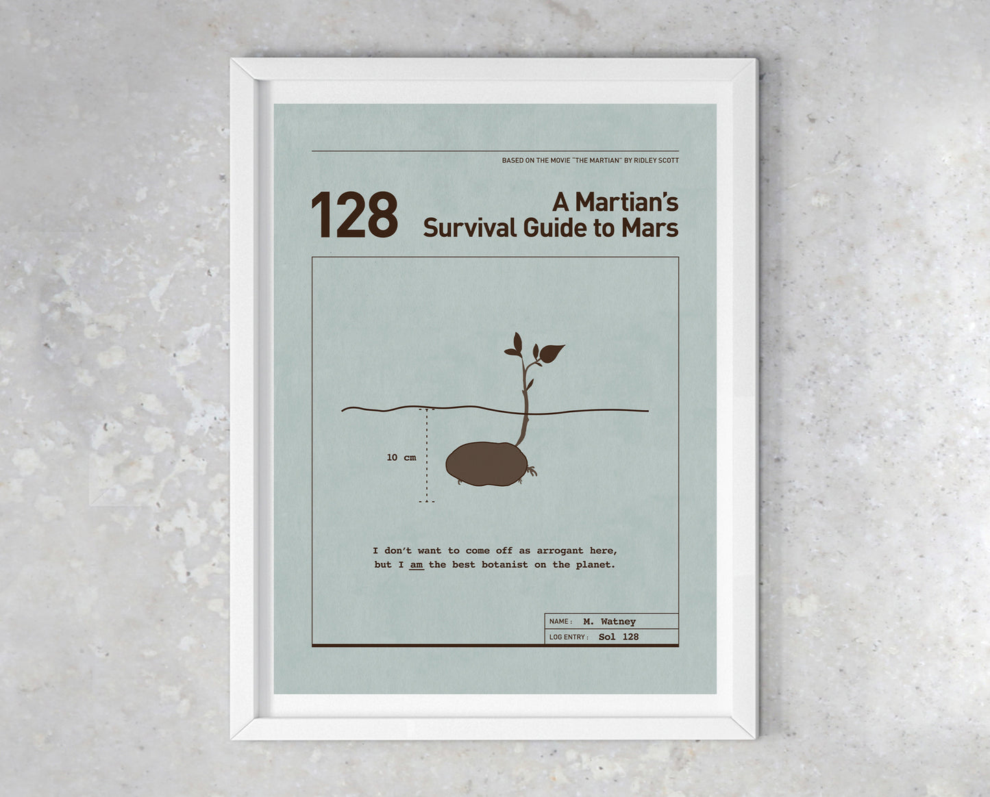 The Martian movie quote digital poster titled "A Martian's Survival Guide to Mars" featuring Mark Watney's quote "I don't want to come off as arrogant here, but I AM the best botanist on the planet." on a light blue background with a minimalist diagrammatic design of a planted potato sprout.