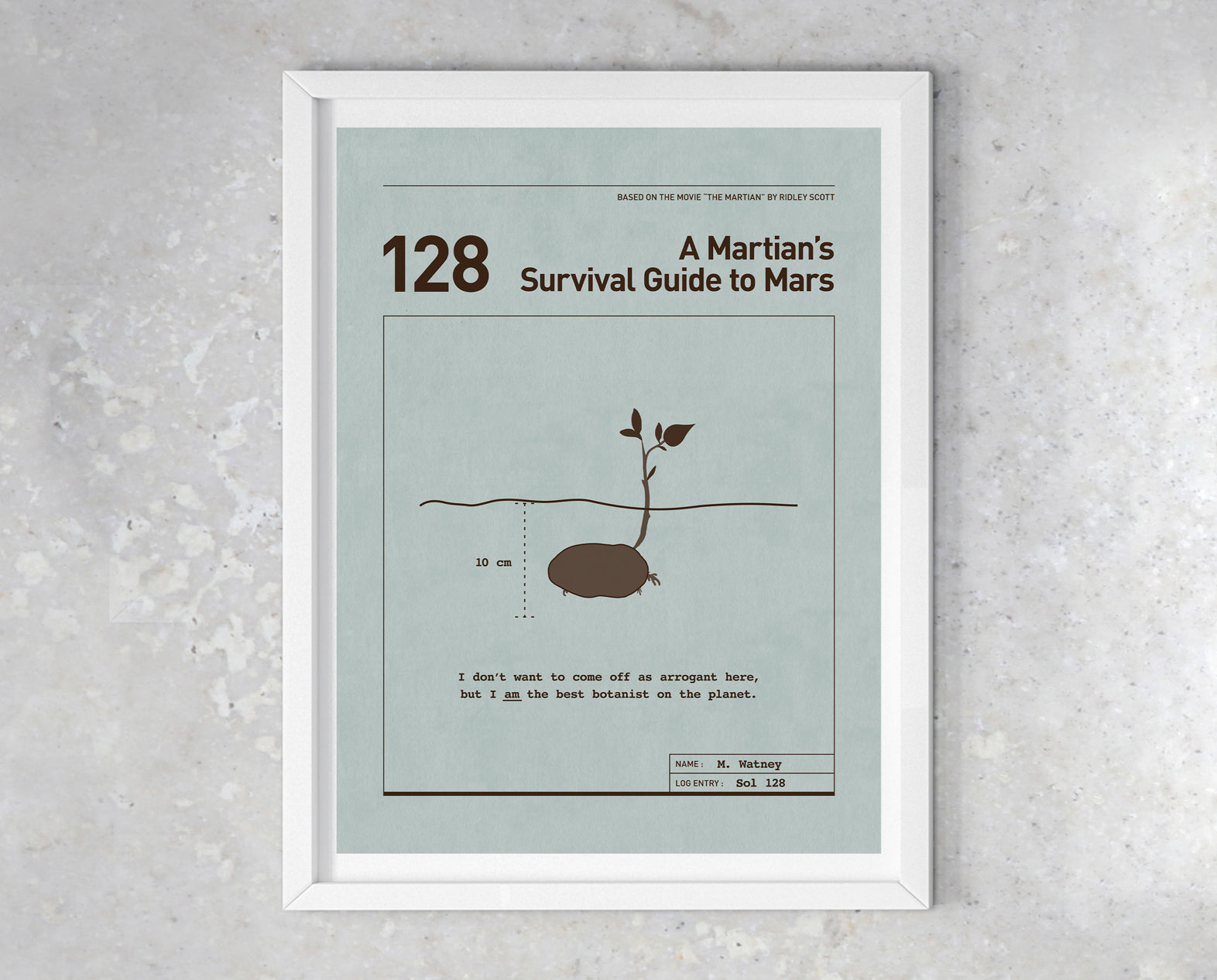 The Martian movie quote digital poster titled "A Martian's Survival Guide to Mars" featuring Mark Watney's quote "I don't want to come off as arrogant here, but I AM the best botanist on the planet." on a light blue background with a minimalist diagrammatic design of a planted potato sprout.